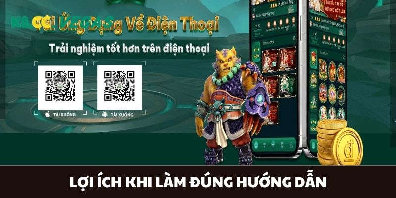 Lợi ích khi làm đúng hướng dẫn tải app K8CC