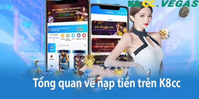 Nạp rút tiền K8CC nhanh chóng qua nhiều hình thức