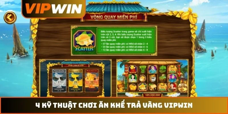 Ăn Khế Trả Vàng VIPWIN - 8 Mẹo Nổ Hũ Trúng Lớn 2026 3 4 kỹ thuật chơi Ăn khế trả vàng VIPWIN