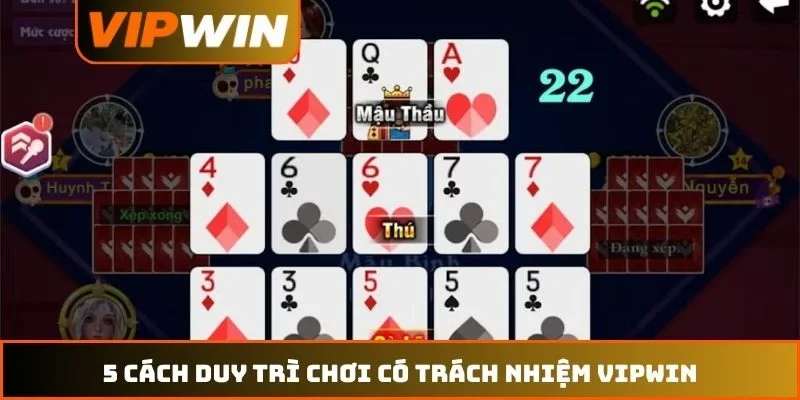 Chơi có trách nhiệm VIPWIN 2 5 cách duy trì chơi có trách nhiệm VIPWIN