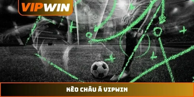 Kèo Châu Á VIPWIN Đỉnh Cao - Bí Quyết Đọc Tỷ Lệ 99% Thắng 8 Kèo châu Á VIPWIN