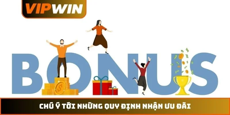 Chú ý tới những quy định nhận ưu đãi