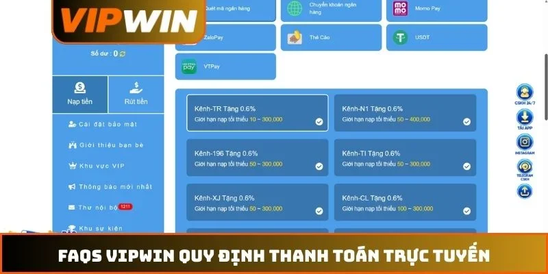 FAQs VIPWIN 2 FAQs VIPWIN quy định thanh toán trực tuyến