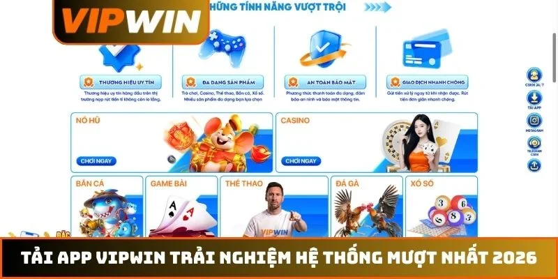 Tải App VIPWIN – Hướng Dẫn Cài Đặt An Toàn Cho Ios Và Android 1 Tải app VIPWIN trải nghiệm hệ thống mượt nhất 2026